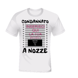 T-shirt Condannato a Nozze